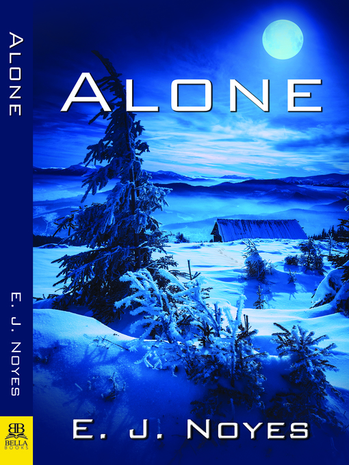 Title details for Alone by E. J. Noyes - Available